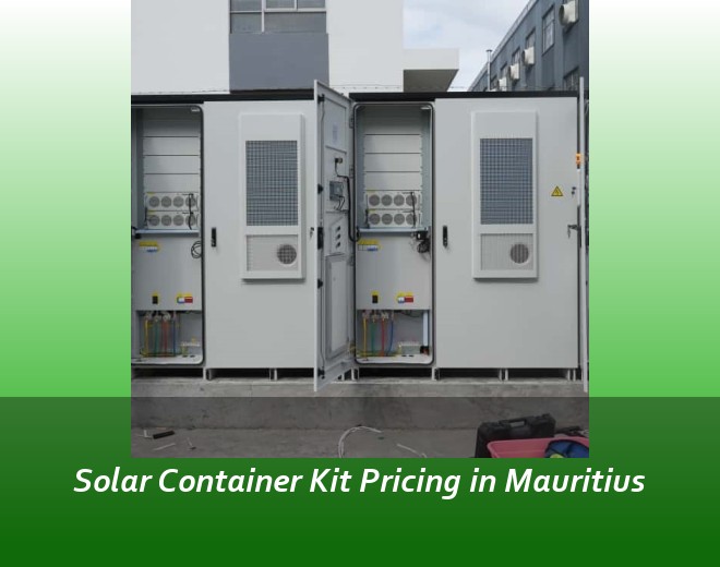 Solar Container Kit Pricing in Mauritius